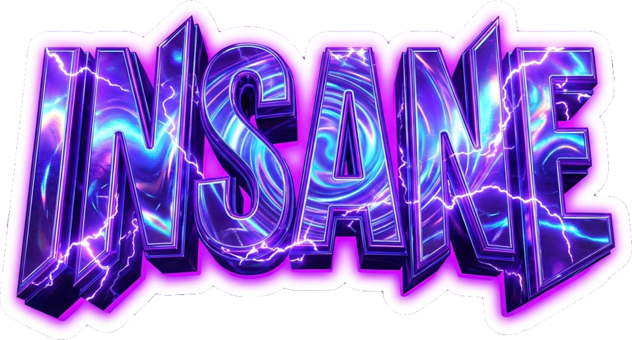 insane
